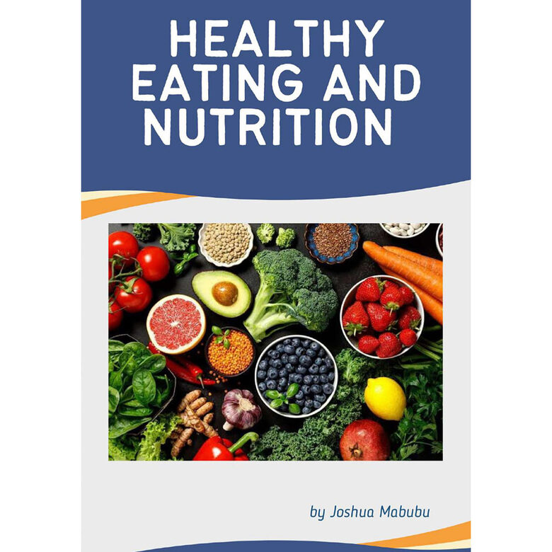 Healthy eating and nutrition
